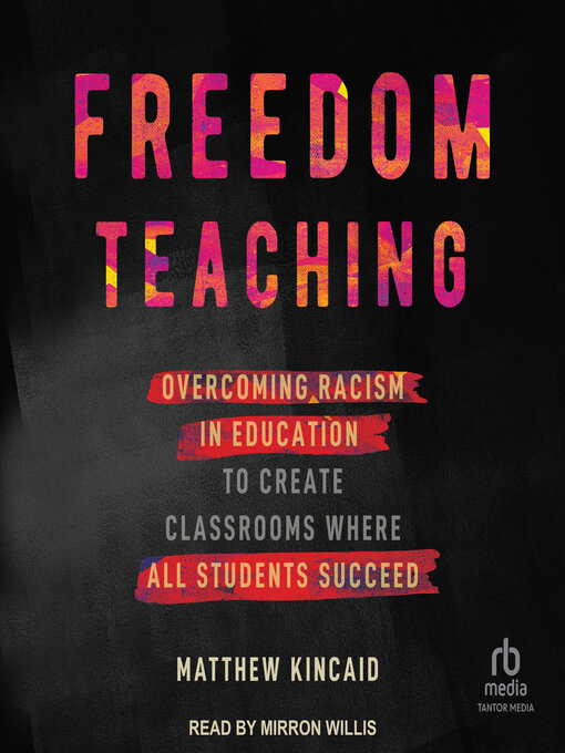 Title details for Freedom Teaching by Matthew Kincaid - Available